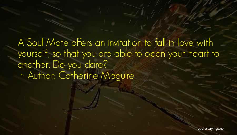 Dare To Love You Quotes By Catherine Maguire