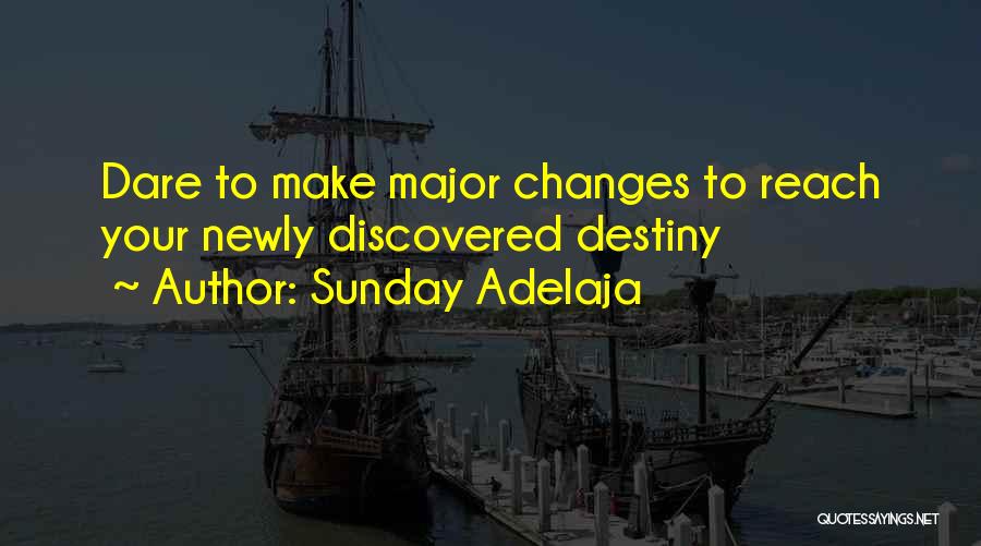 Dare To Make A Change Quotes By Sunday Adelaja