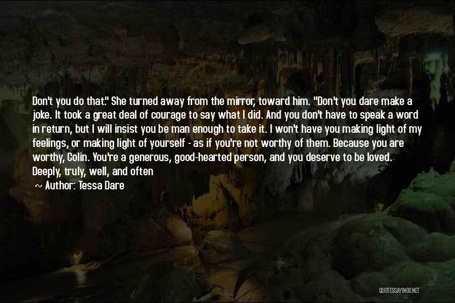 Dare To Speak Quotes By Tessa Dare