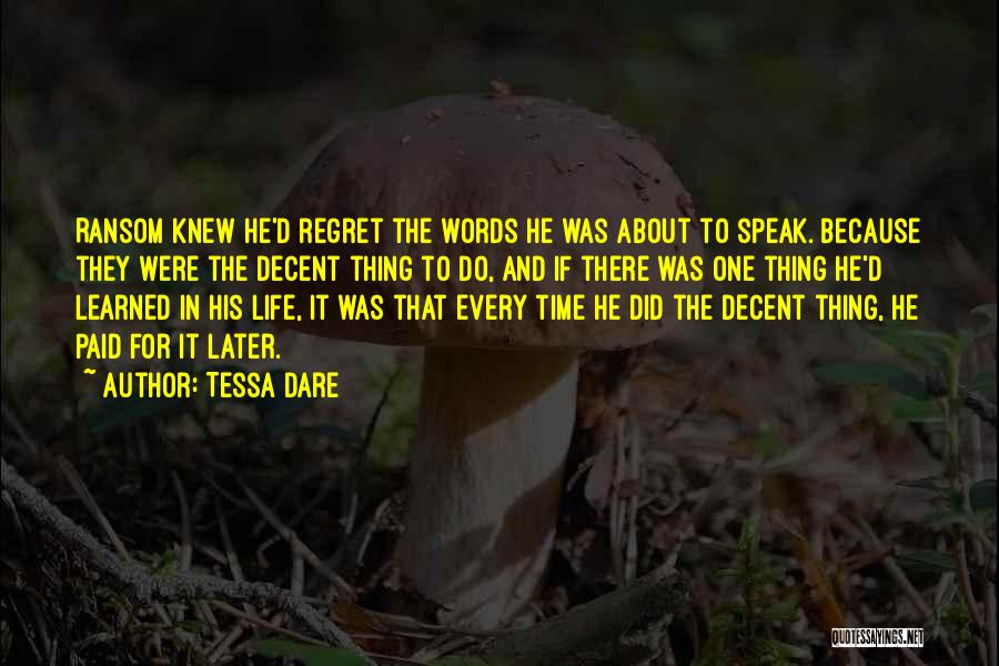 Dare To Speak Quotes By Tessa Dare