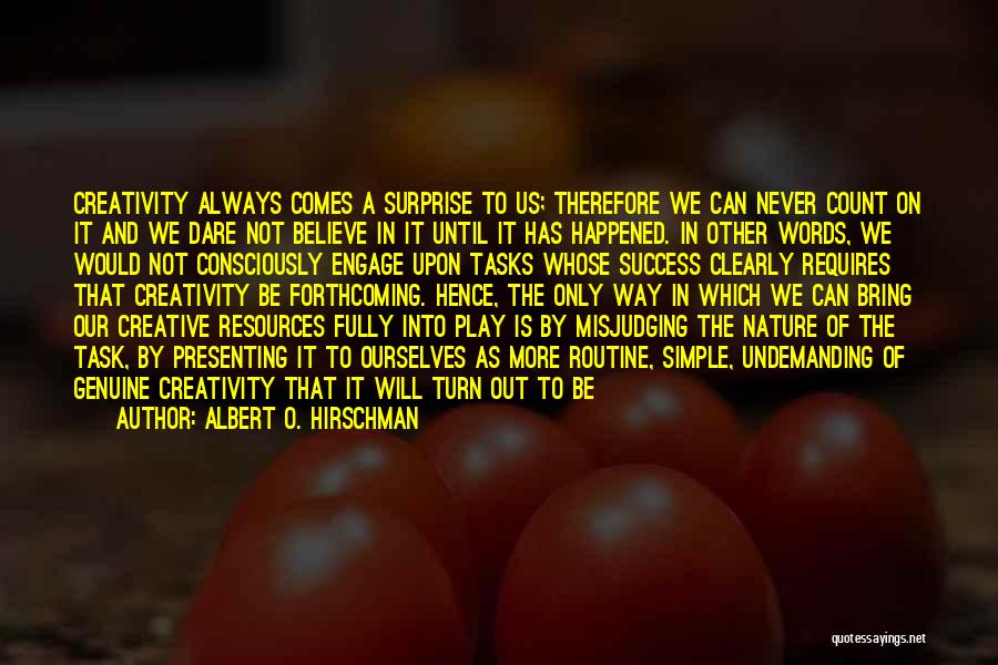 Dare To Success Quotes By Albert O. Hirschman