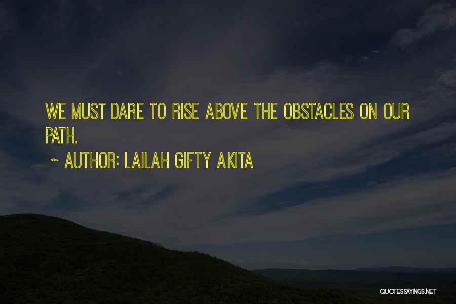 Dare To Success Quotes By Lailah Gifty Akita