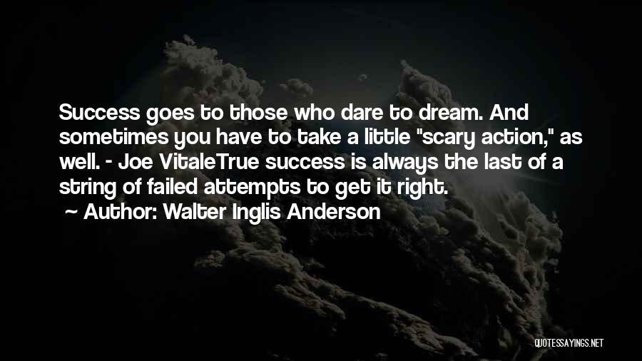 Dare To Success Quotes By Walter Inglis Anderson