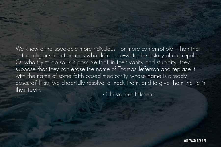 Dare To Try Quotes By Christopher Hitchens