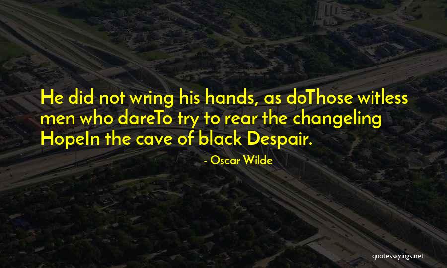 Dare To Try Quotes By Oscar Wilde