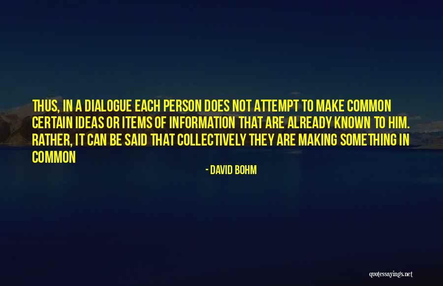 Dare You Hardwell Quotes By David Bohm Dare You Hardwell Quotes By David Bohm