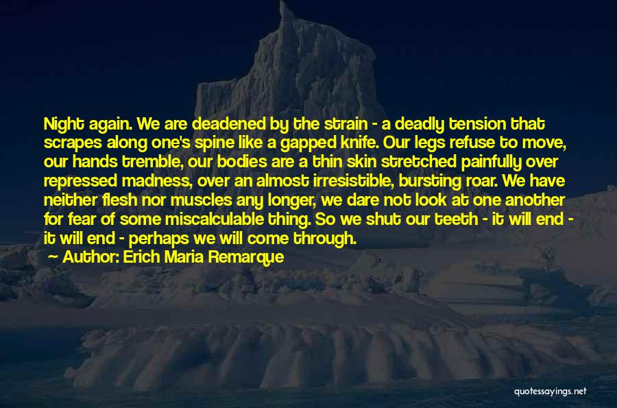 Dare You To Move Quotes By Erich Maria Remarque