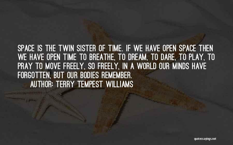 Dare You To Move Quotes By Terry Tempest Williams