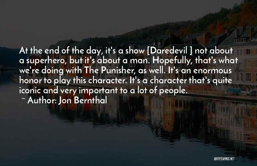 Daredevil Quotes By Jon Bernthal
