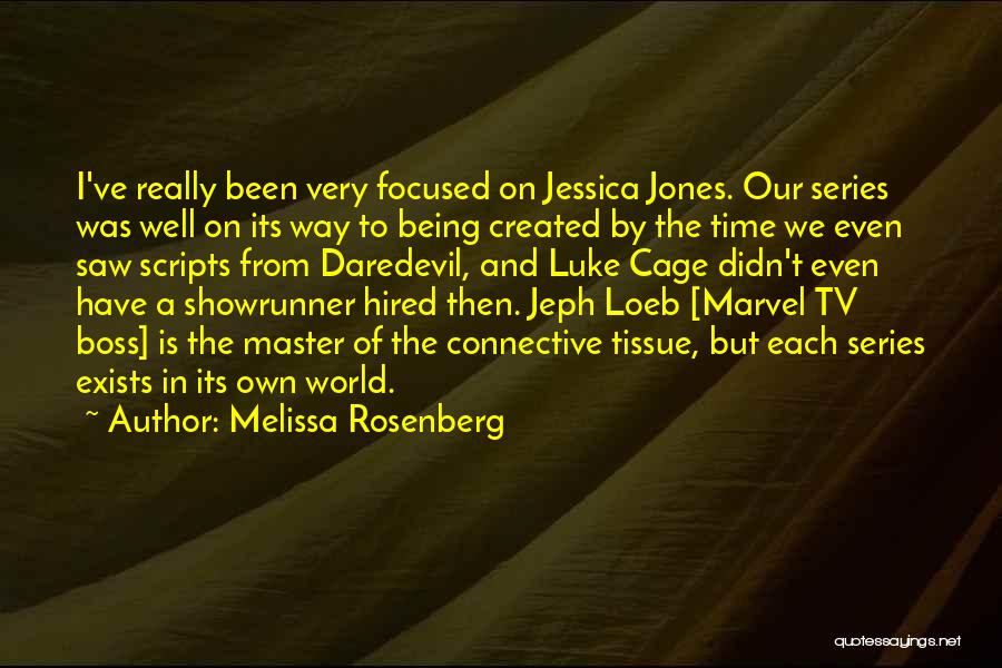 Daredevil Tv Series Quotes By Melissa Rosenberg