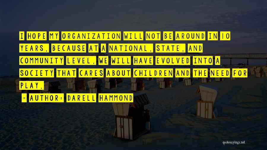 Darell Hammond Quotes 1149142