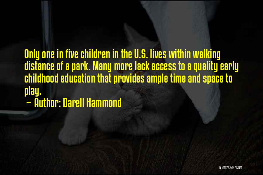 Darell Hammond Quotes 1408614