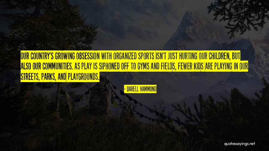 Darell Hammond Quotes 1431206 Darell Hammond Quotes 1431206