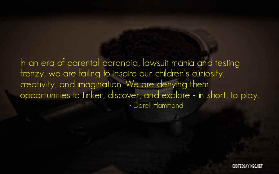 Darell Hammond Quotes 1559892