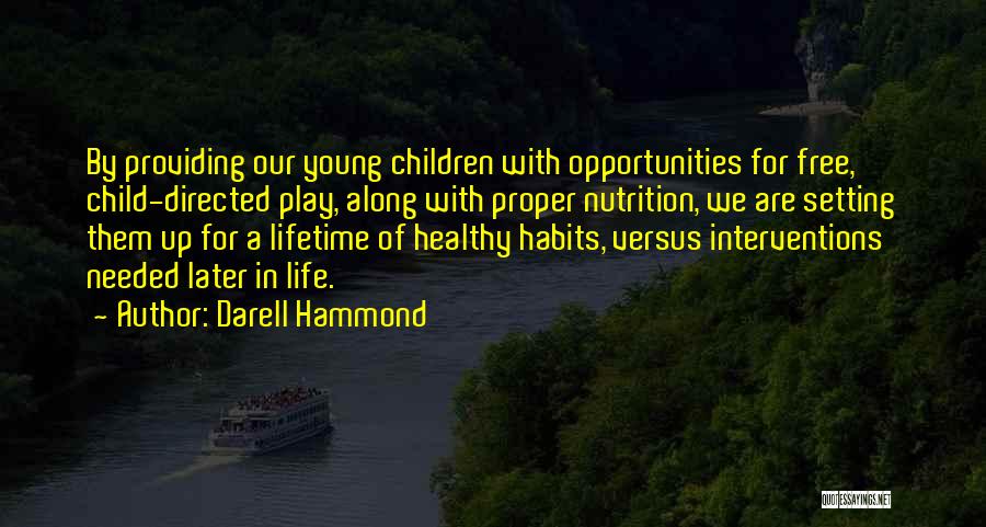 Darell Hammond Quotes 1708502