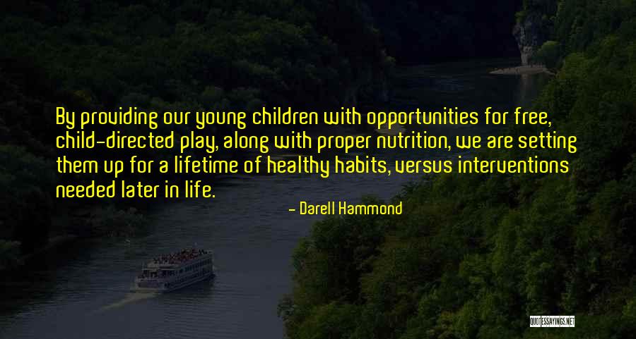 Darell Hammond Quotes 1708502