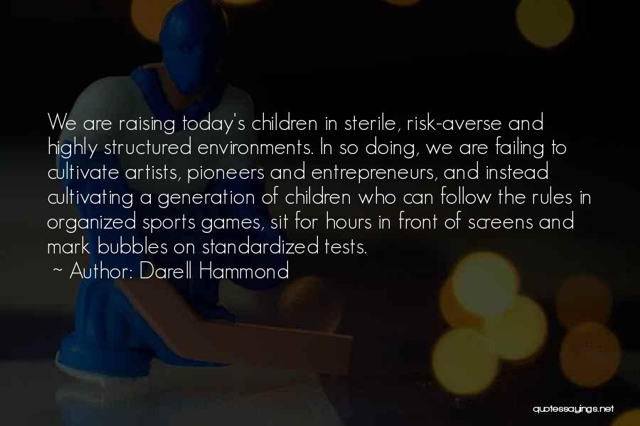 Darell Hammond Quotes 1740005