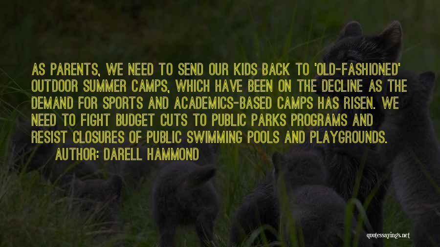 Darell Hammond Quotes 636386