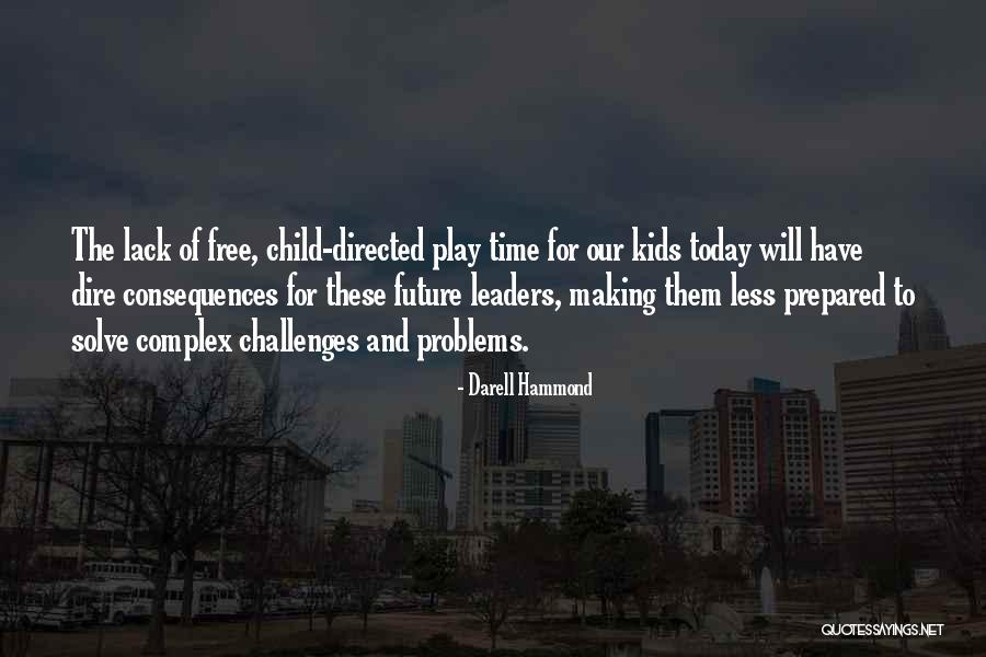 Darell Hammond Quotes 676737 Darell Hammond Quotes 676737