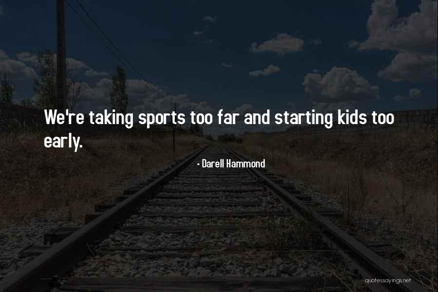 Darell Hammond Quotes 974333 Darell Hammond Quotes 974333