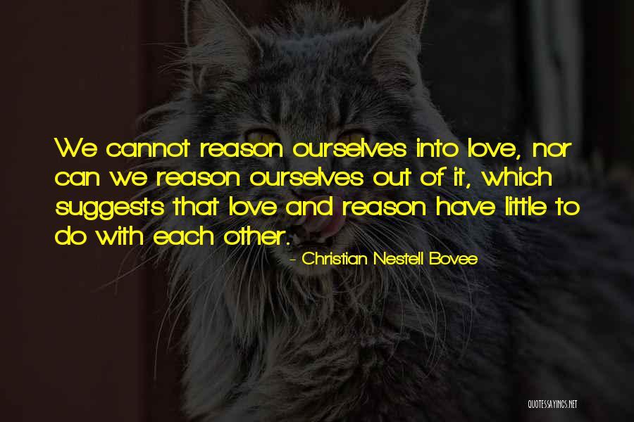 Daren Bates Quotes By Christian Nestell Bovee Daren Bates Quotes By Christian Nestell Bovee
