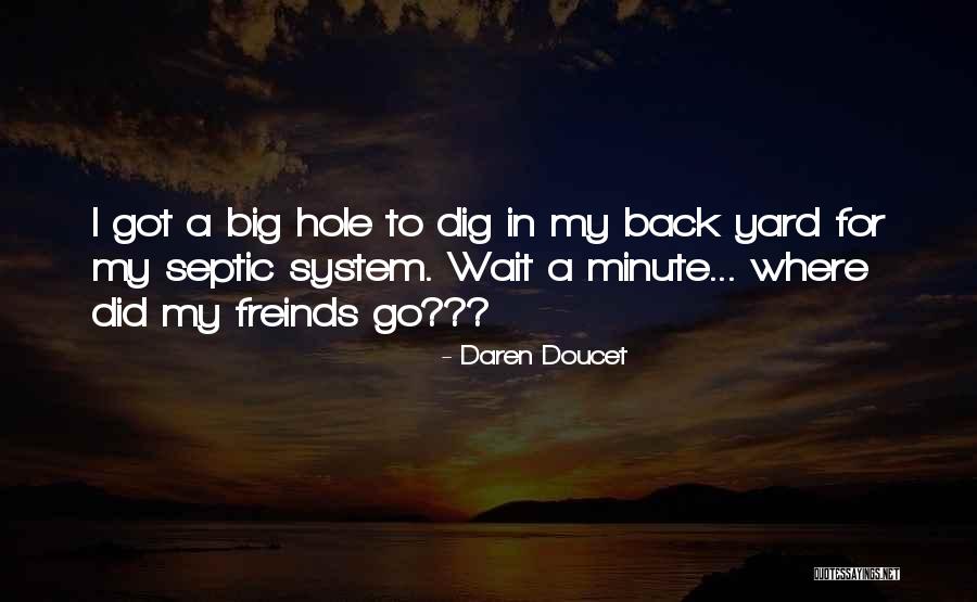 Daren Doucet Quotes 1683973