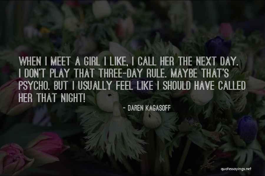 Daren Kagasoff Quotes 1823576