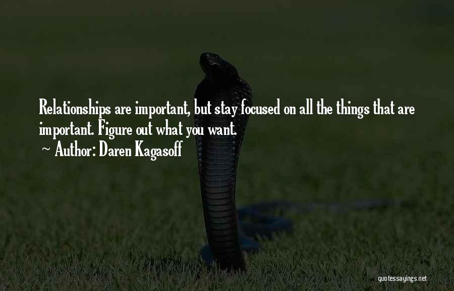 Daren Kagasoff Quotes 852176