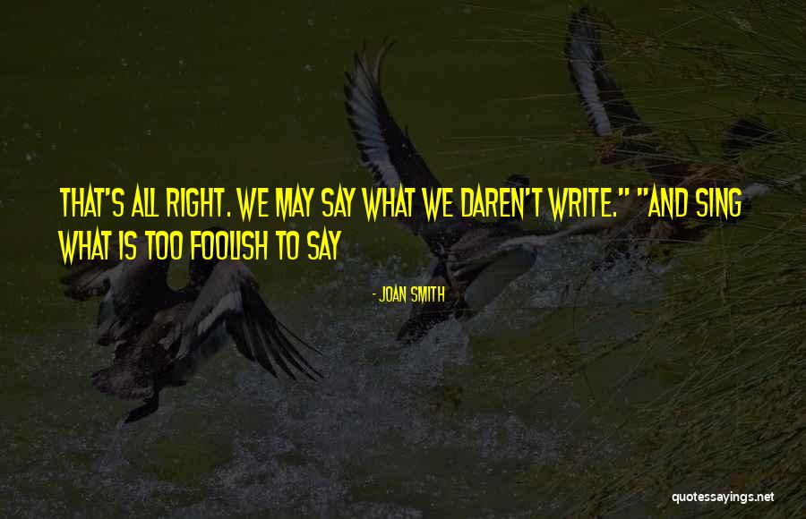 Daren Quotes By Joan Smith Daren Quotes By Joan Smith