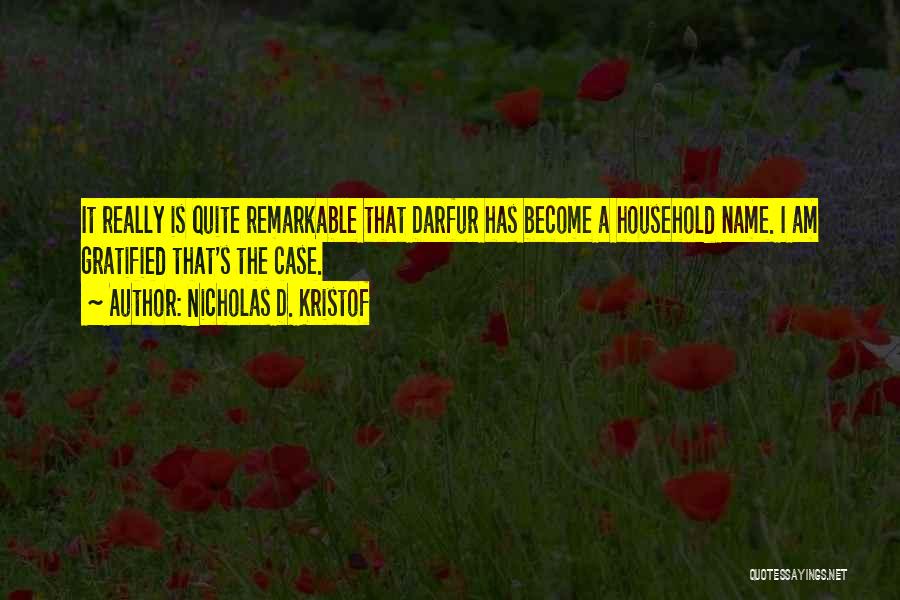 Darfur Quotes By Nicholas D. Kristof