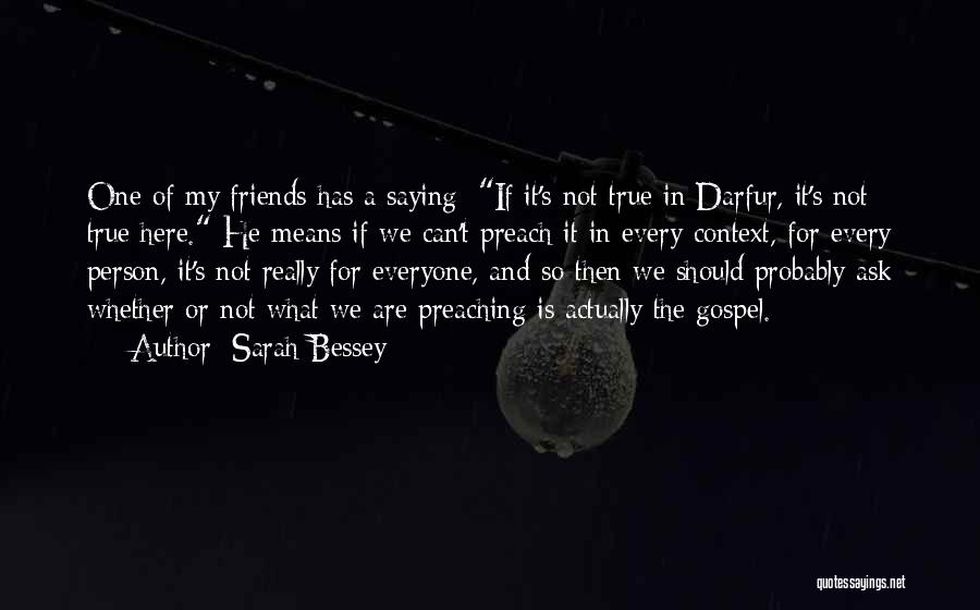 Darfur Quotes By Sarah Bessey