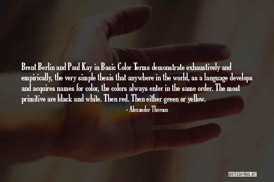Darger Family Quotes By Alexander Theroux Darger Family Quotes By Alexander Theroux
