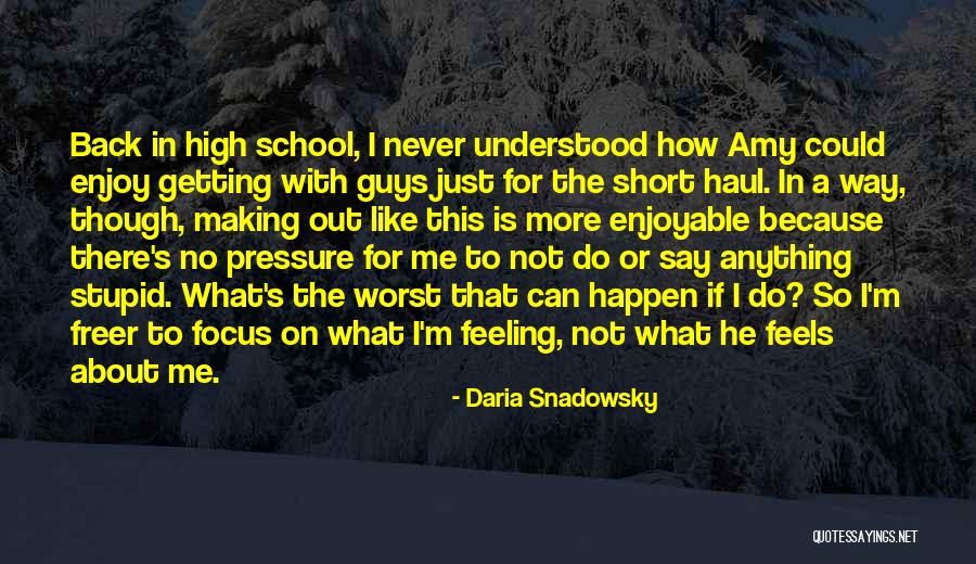 Daria High School Quotes By Daria Snadowsky Daria High School Quotes By Daria Snadowsky
