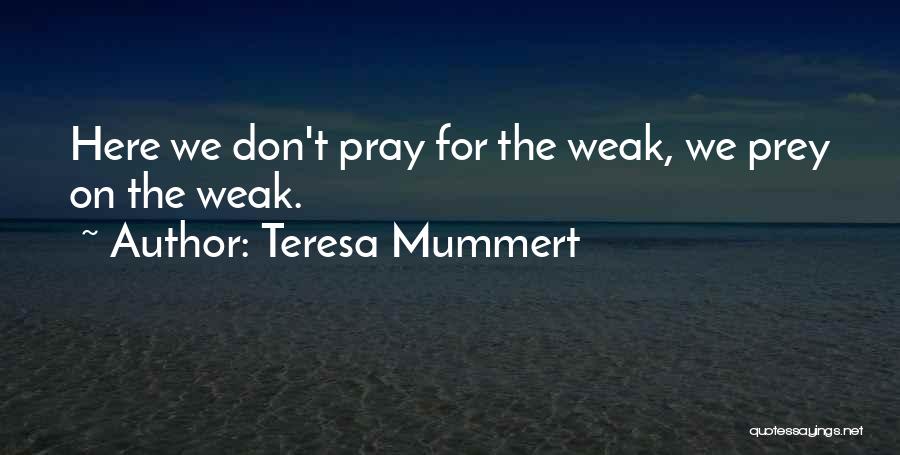 Daria Sandi Quotes By Teresa Mummert