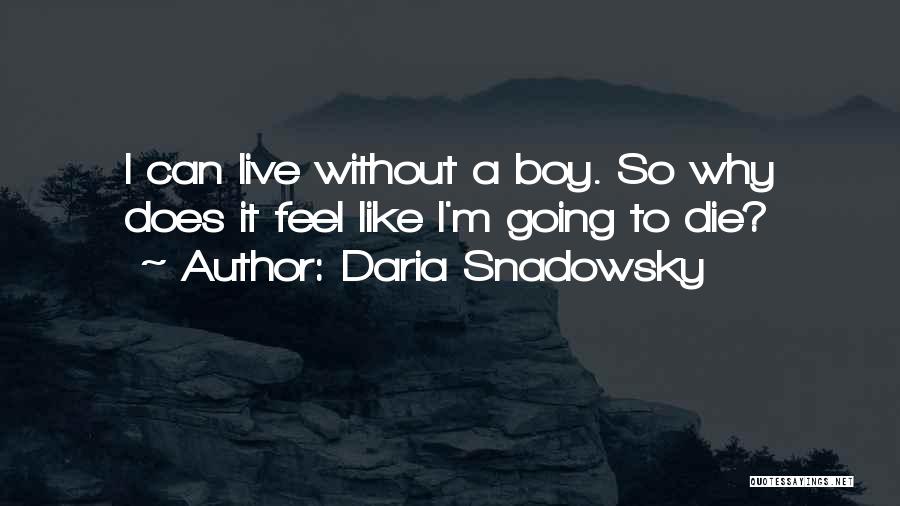 Daria Snadowsky Quotes 1094346