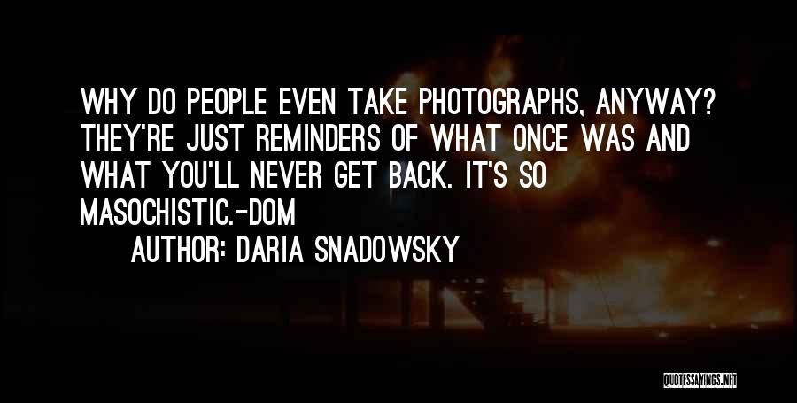 Daria Snadowsky Quotes 1349932