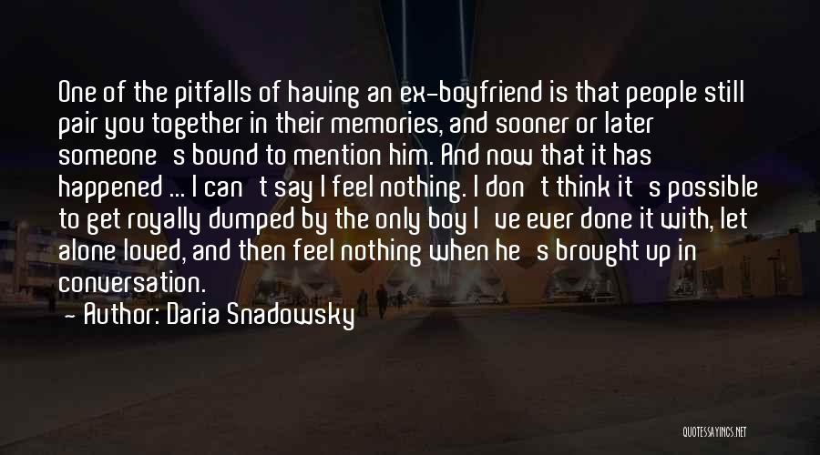 Daria Snadowsky Quotes 1381296