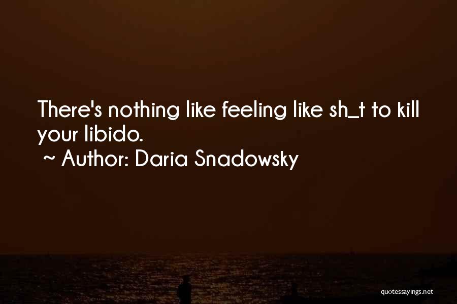 Daria Snadowsky Quotes 1505534