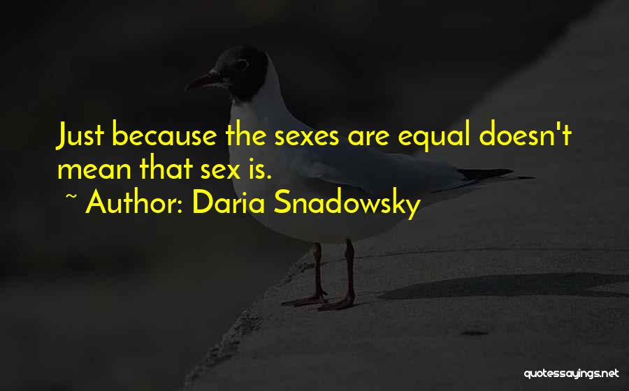 Daria Snadowsky Quotes 2026587