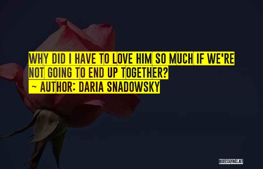 Daria Snadowsky Quotes 2033387