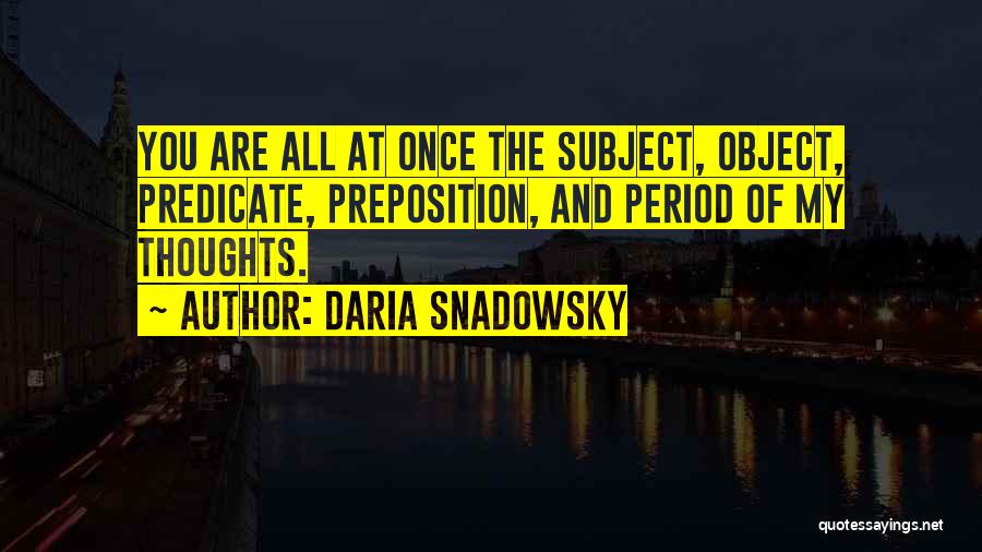 Daria Snadowsky Quotes 2124233