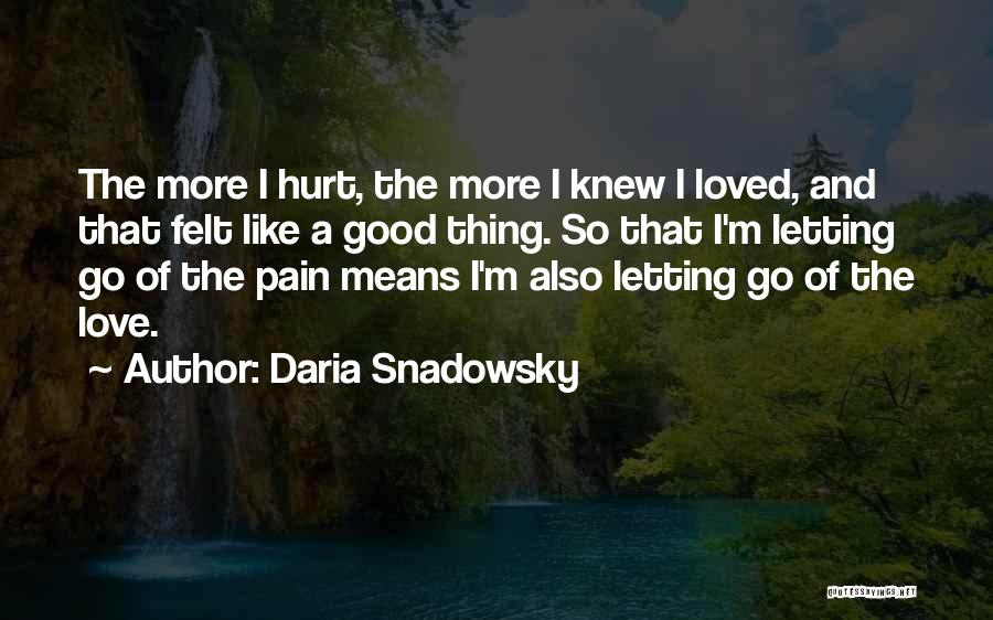 Daria Snadowsky Quotes 316922