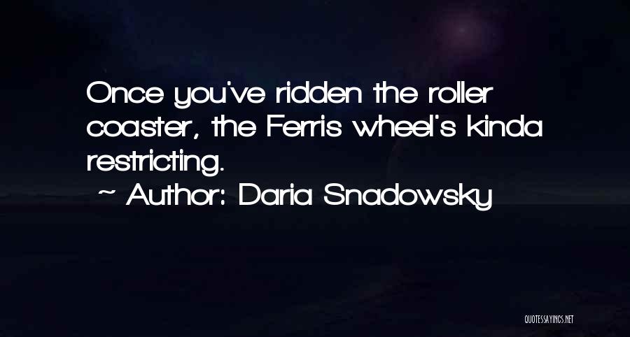 Daria Snadowsky Quotes 321536