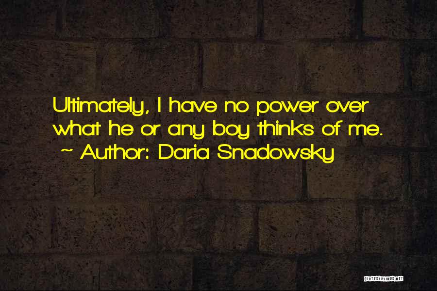 Daria Snadowsky Quotes 678293