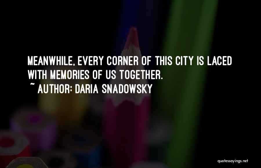 Daria Snadowsky Quotes 90998