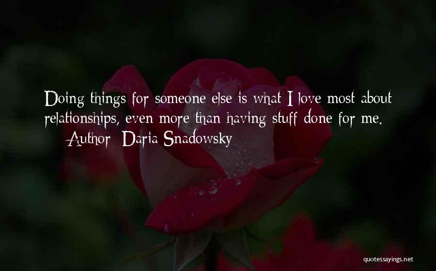 Daria Snadowsky Quotes 919974