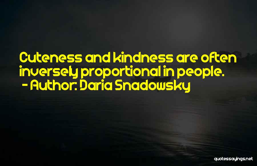 Daria Snadowsky Quotes 932359