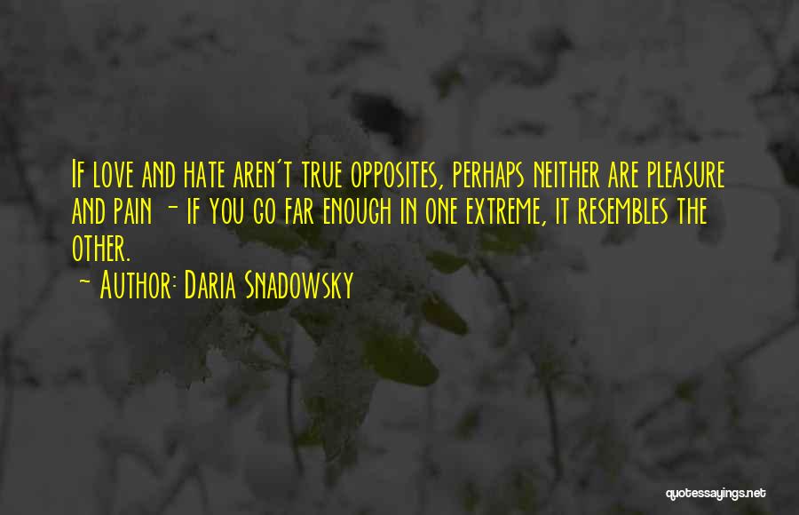 Daria Snadowsky Quotes 981711