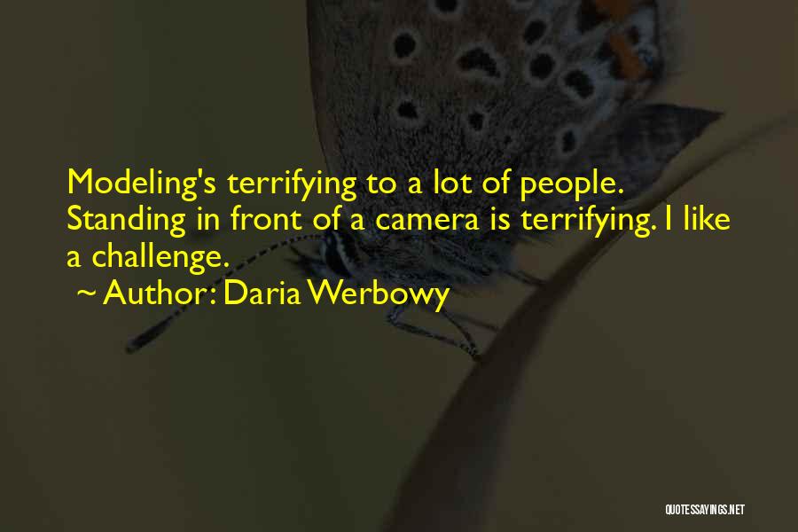 Daria Werbowy Quotes 877597
