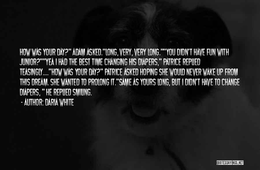 Daria White Quotes 1593921